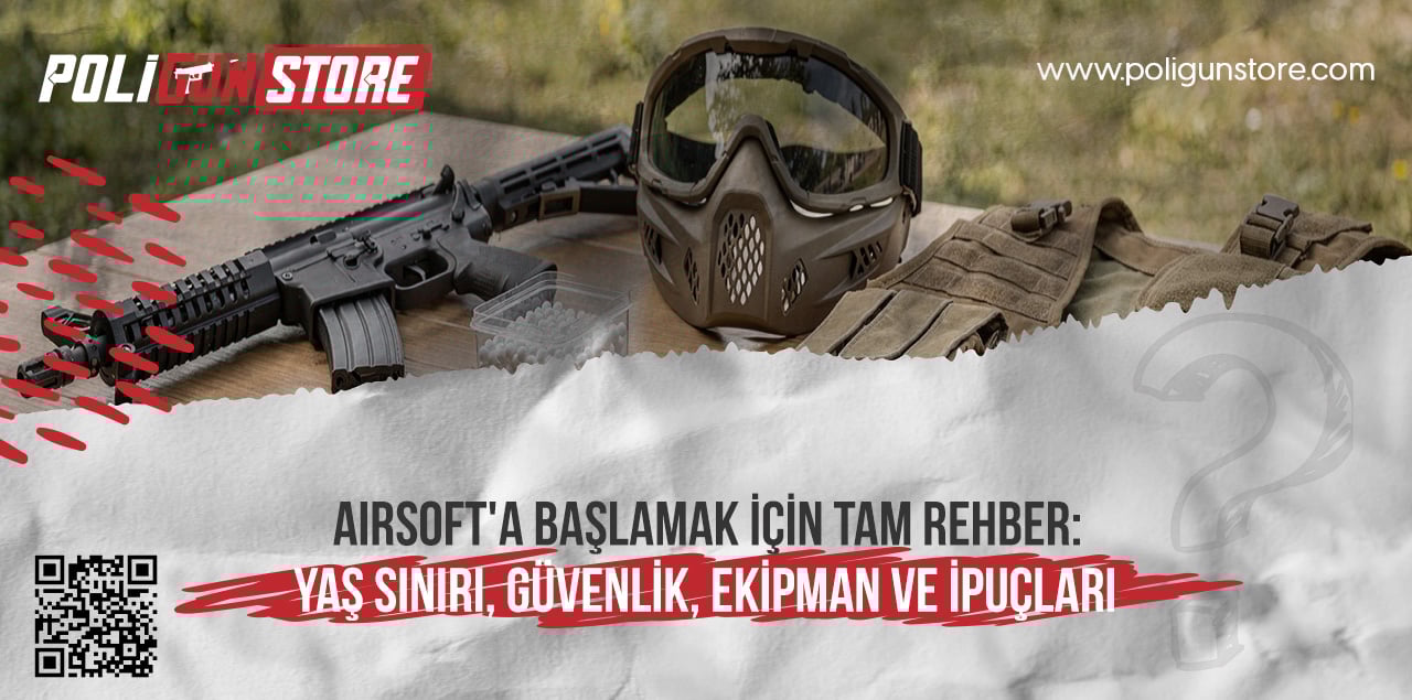 Airsoft'a Başlamak İçin Tam Rehber: Yaş Sınırı, Güvenlik, Ekipman ve İpuçları