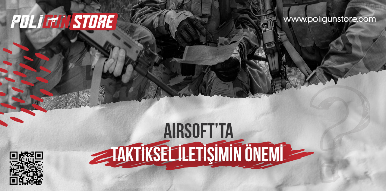 Airsoft’ta Taktiksel İletişimin Önemi