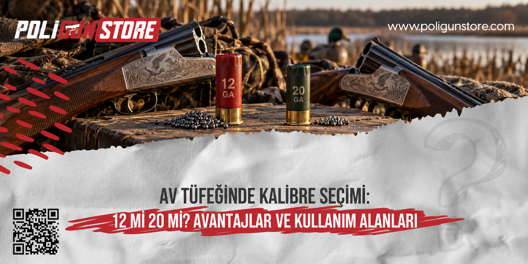 Av Tüfeğinde Kalibre Seçimi: 12 mi 20 mi? Avantajlar ve Kullanım Alanları