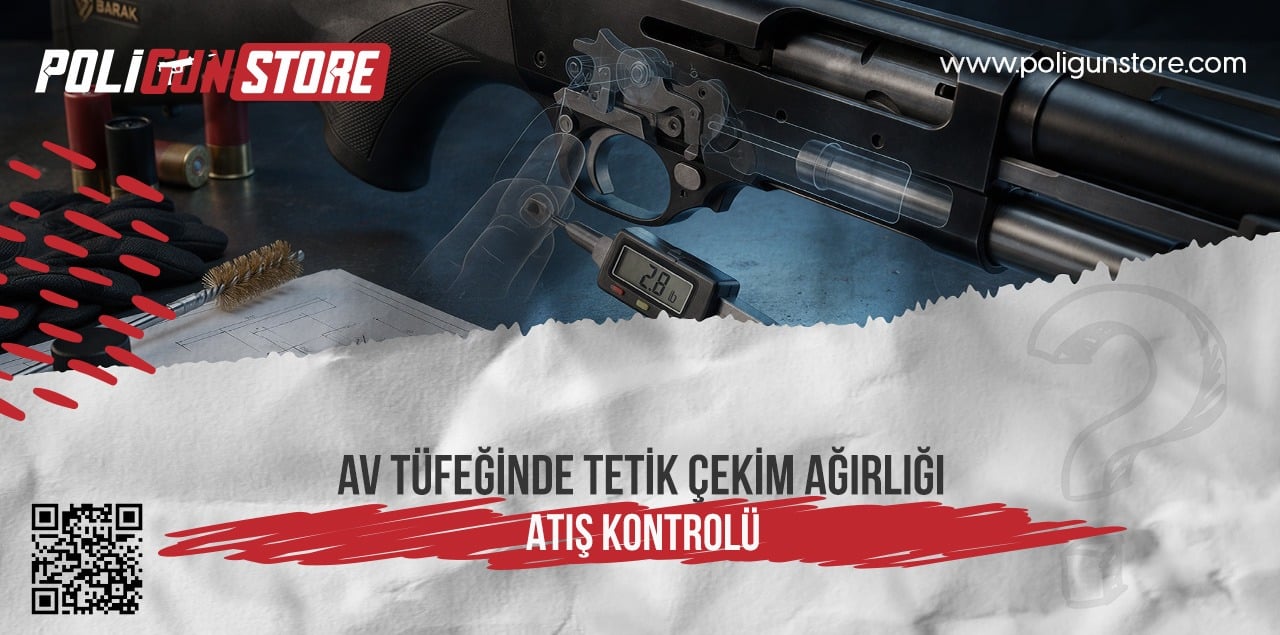 Av Tüfeğinde Tetik Çekim Ağırlığı ve Atış Kontrolü