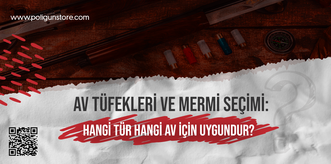 Av Tüfekleri ve Mermi Seçimi: Hangi Tür Hangi Av İçin Uygundur?