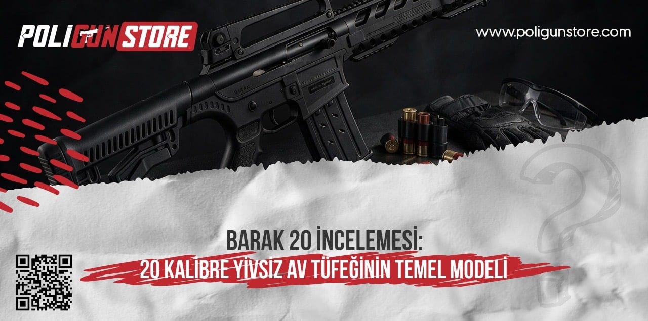 BARAK 20 İncelemesi: 20 Kalibre Yivsiz Av Tüfeğinin Temel Modeli