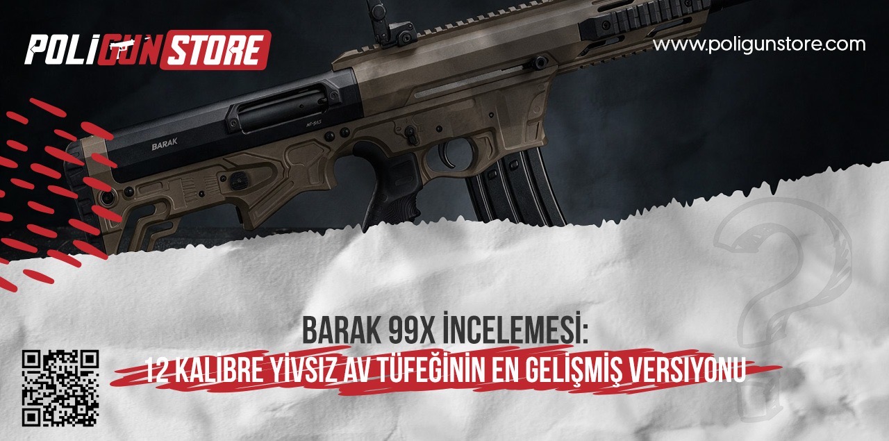BARAK 99X İncelemesi: 12 Kalibre Yivsiz Av Tüfeğinin En Gelişmiş Versiyonu