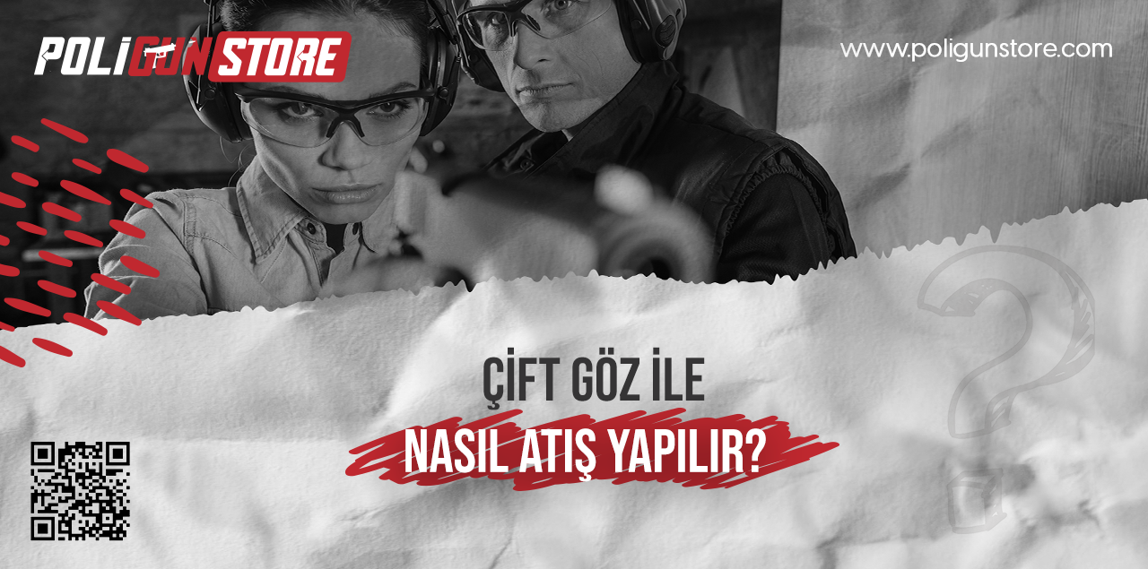 Çift Göz ile Nasıl Atış Yapılır?