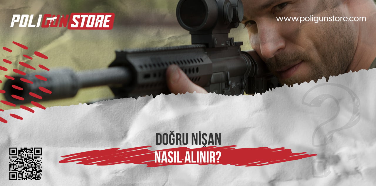 Doğru Nişan Nasıl Alınır?