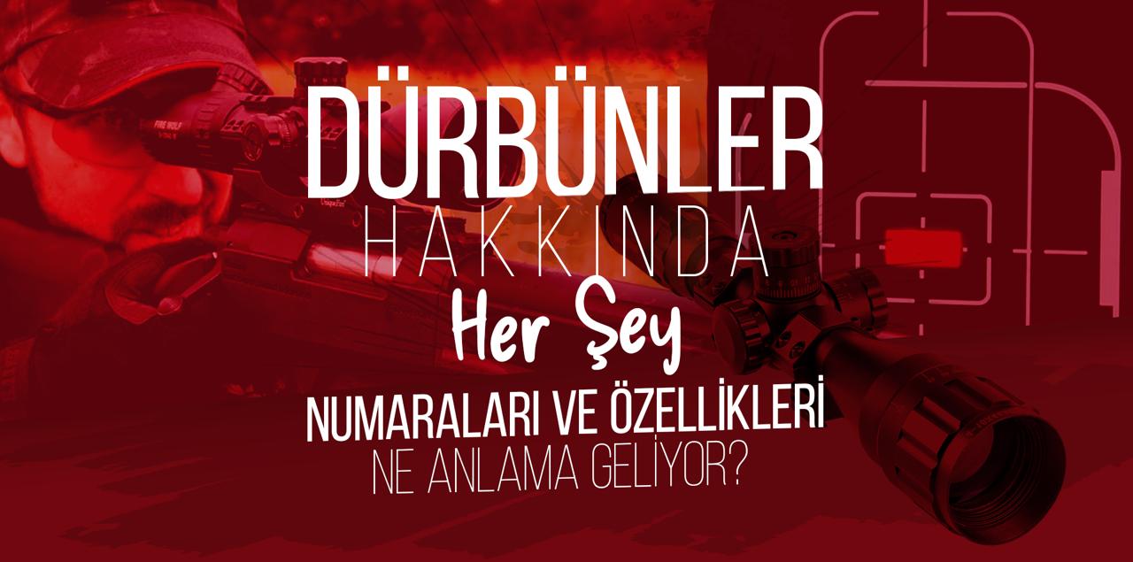 Dürbünler Hakkında Her Şey Numaraların ve Özellikleri Ne Anlama Geliyor?