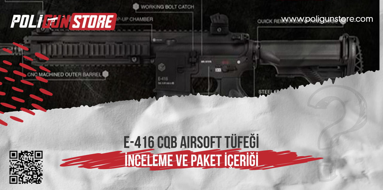 E-416 CQB Airsoft Tüfeği İncelemesi ve Paket İçeriği