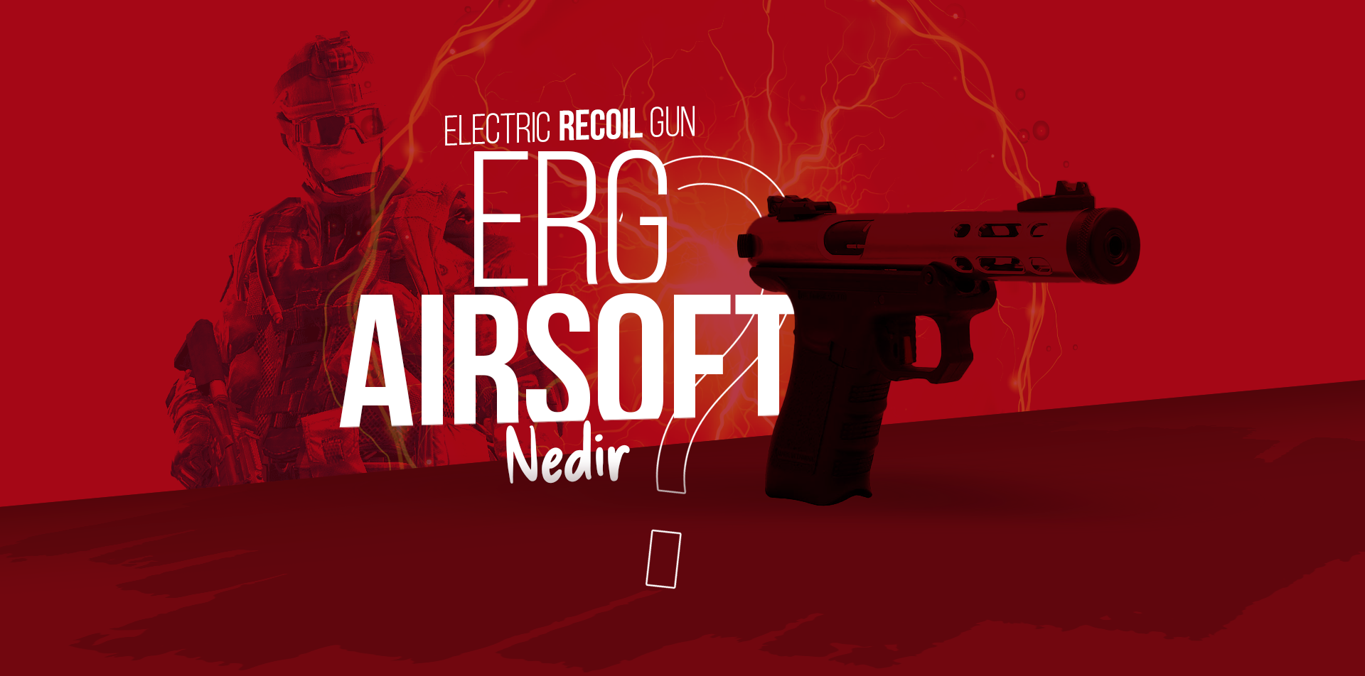 ERG Airsoft Nedir?