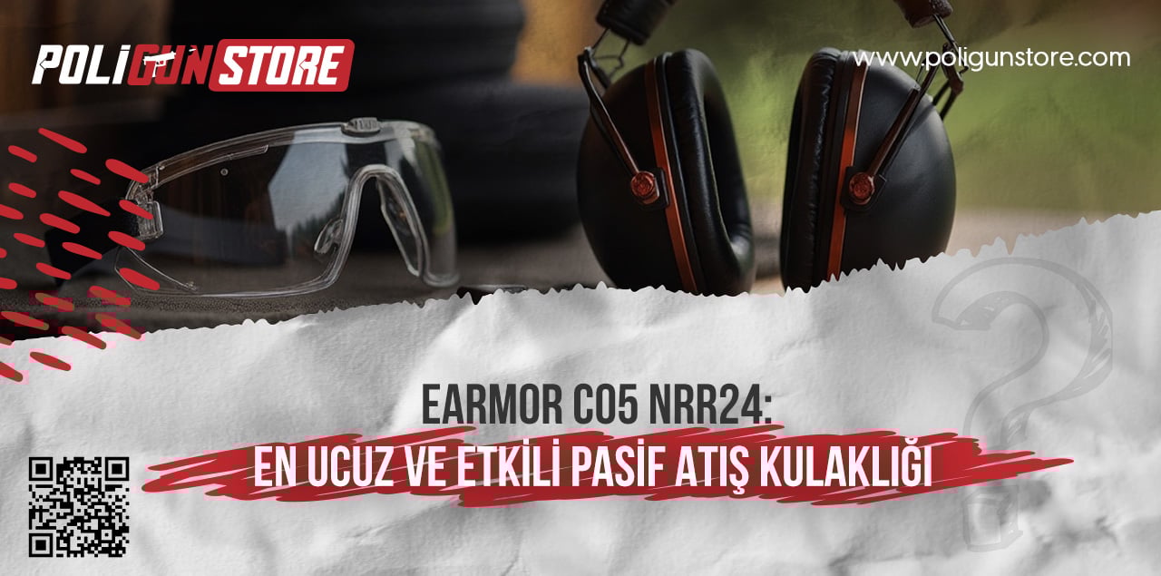 Earmor C05 NRR24: En Ucuz ve Etkili Pasif Atış Kulaklığı!