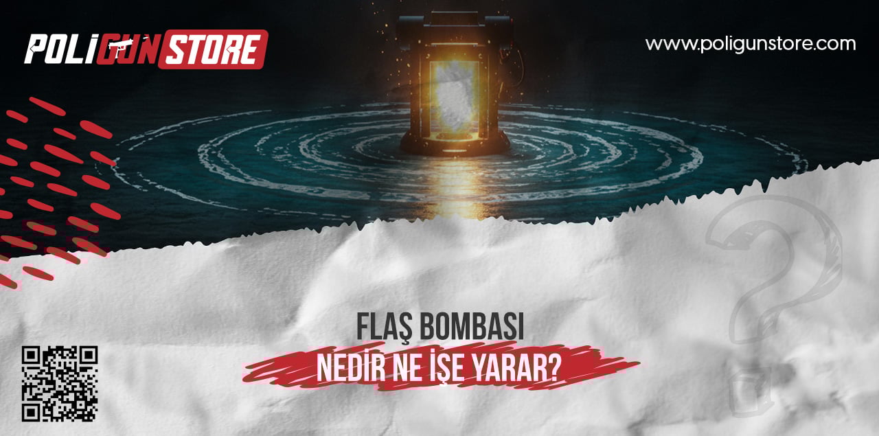 Flaş Bombası Nedir? Ne İşe Yarar?