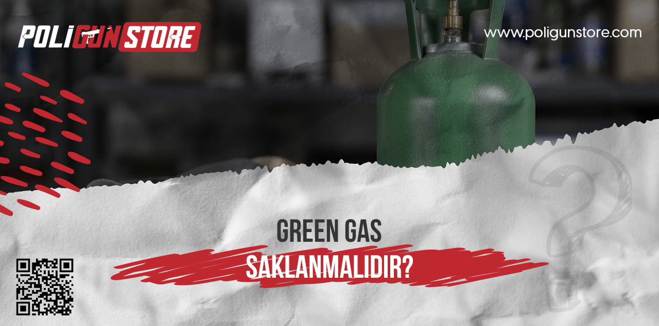 Green Gas Nasıl Saklanmalıdır?