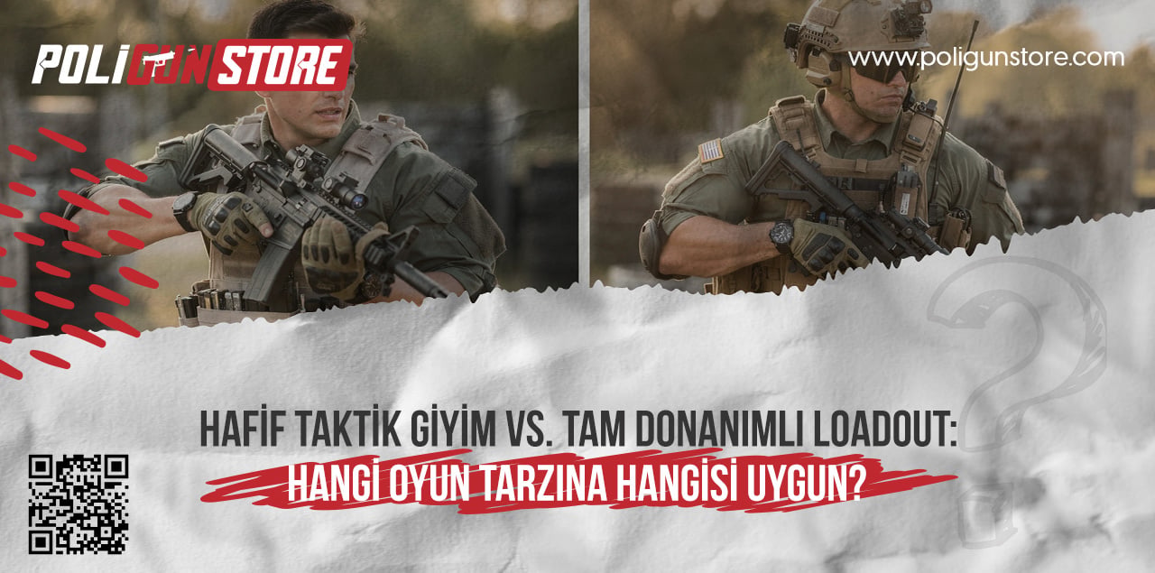 Hafif Taktik Giyim vs. Tam Donanımlı Loadout: Hangi Oyun Tarzına Hangisi Uygun?