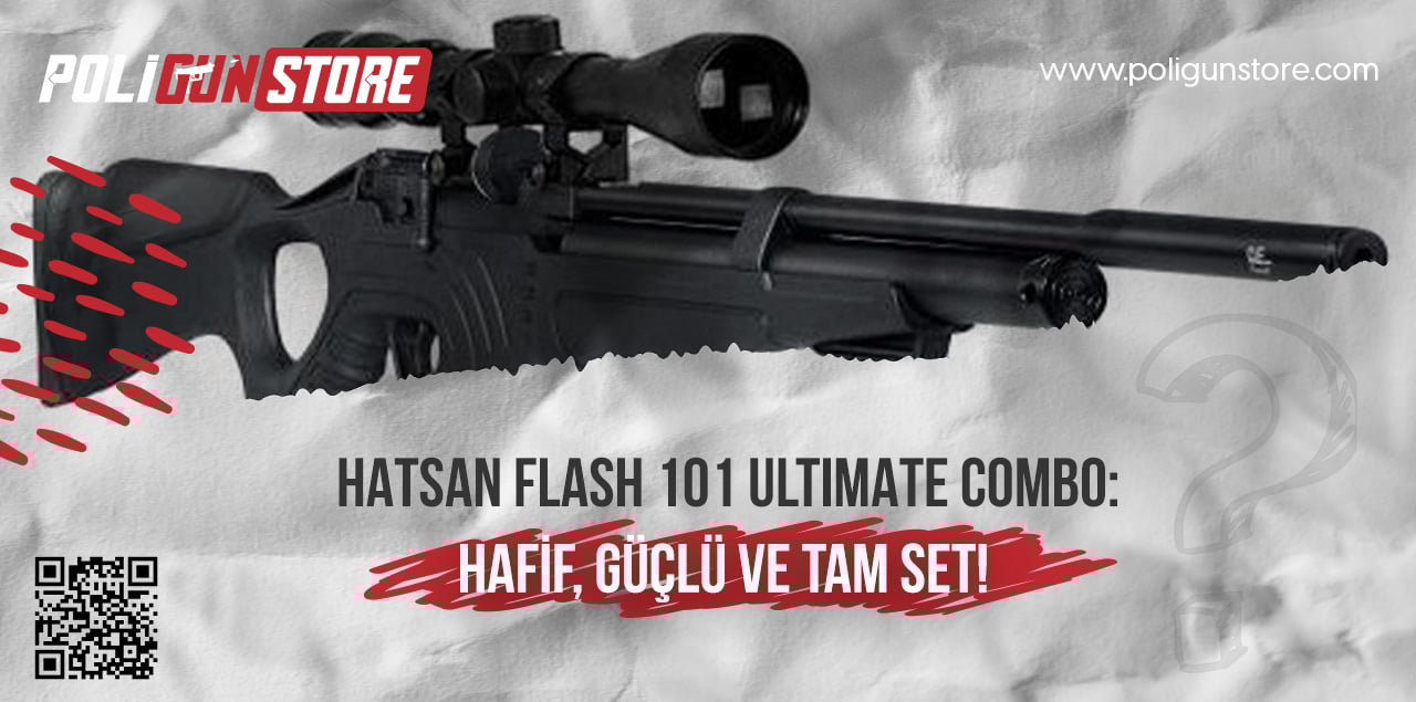 Hatsan Flash 101 Ultimate Combo: Hafif, Güçlü ve Tam Set!