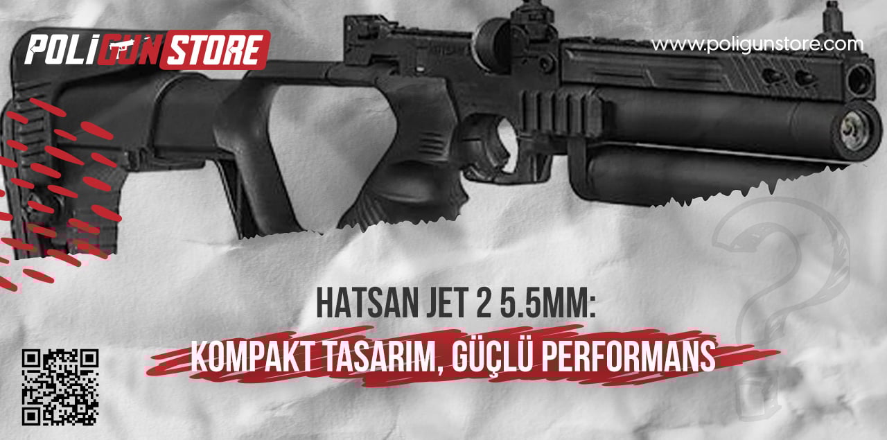 Hatsan Jet II 5.5mm: Kompakt Tasarım, Güçlü Performans