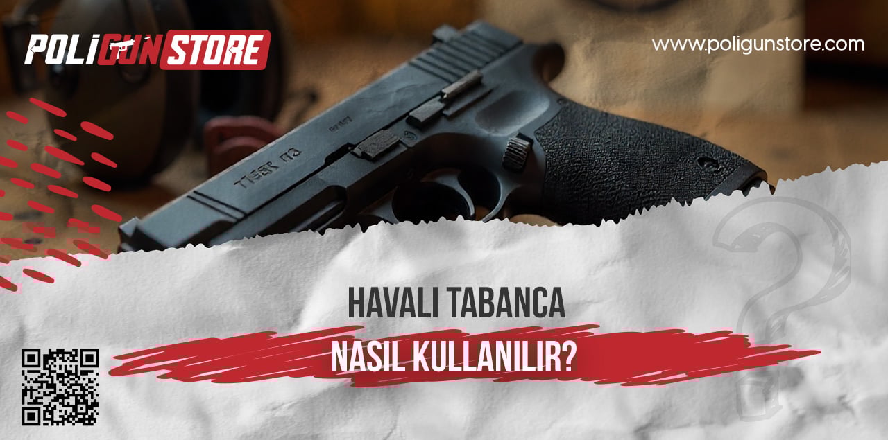 Havalı Tabanca Nasıl Kullanılır?