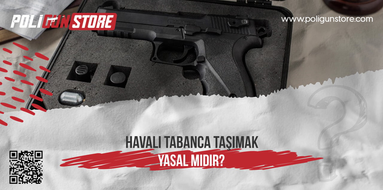 Havalı Tabanca Taşımak Yasal mıdır?