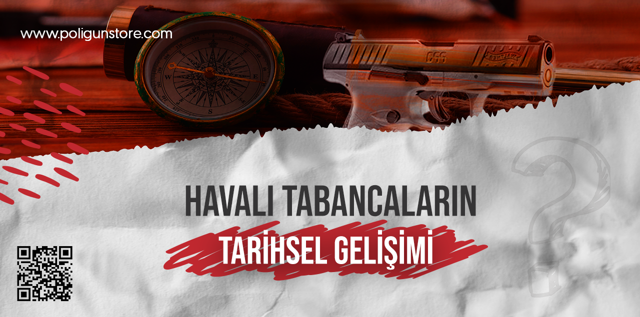 Havalı Tabancaların Tarihsel Gelişimi