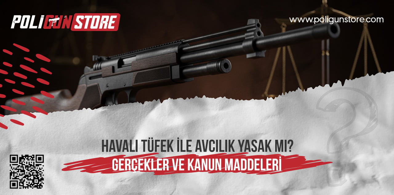 Havalı Tüfek ile Avcılık Yasak mı? Gerçekler ve Kanun Maddeleri