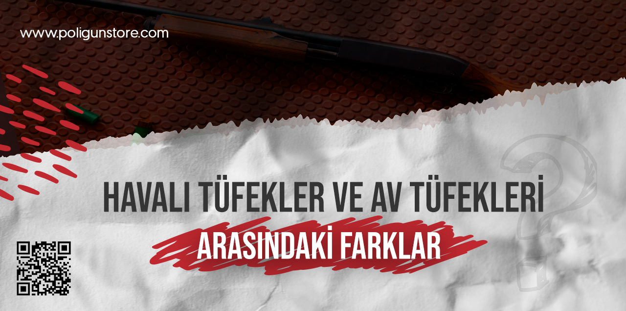 Havalı Tüfekler Ve Av Tüfekleri Arasındaki Farklar