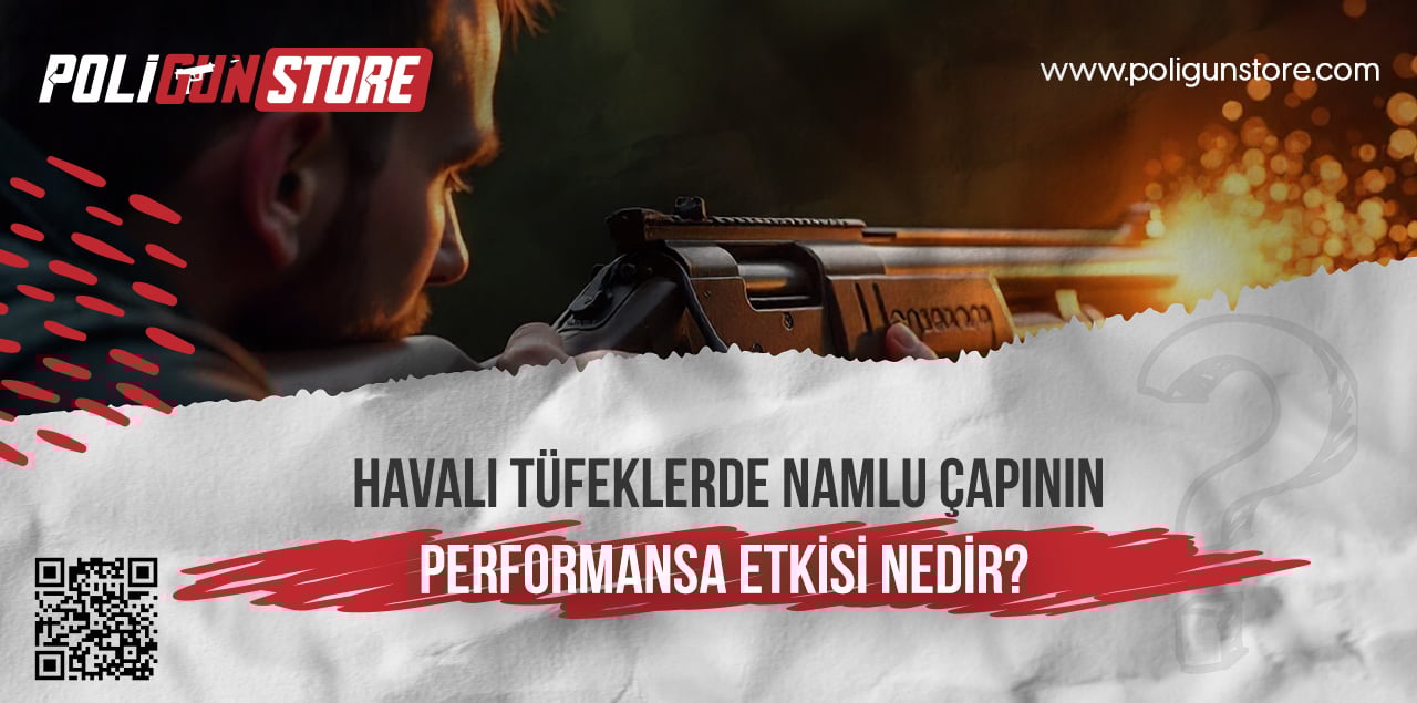 Havalı Tüfeklerde Namlu Çapının Performansa Etkisi Nedir?