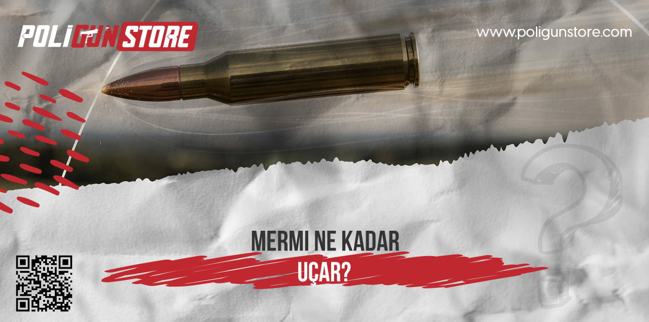 Mermi Ne Kadar Uçar?