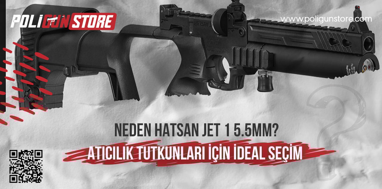 Neden Hatsan Jet I 5.5mm? Atıcılık Tutkunları İçin İdeal Seçim