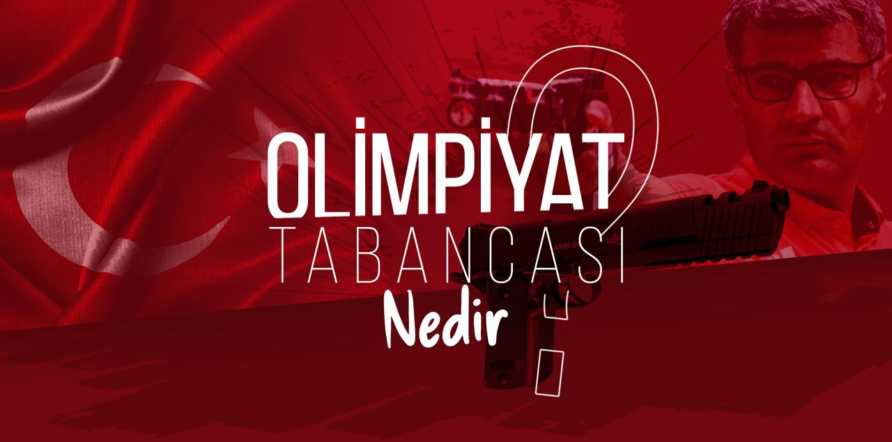 Olimpiyat Tabancası Nedir?