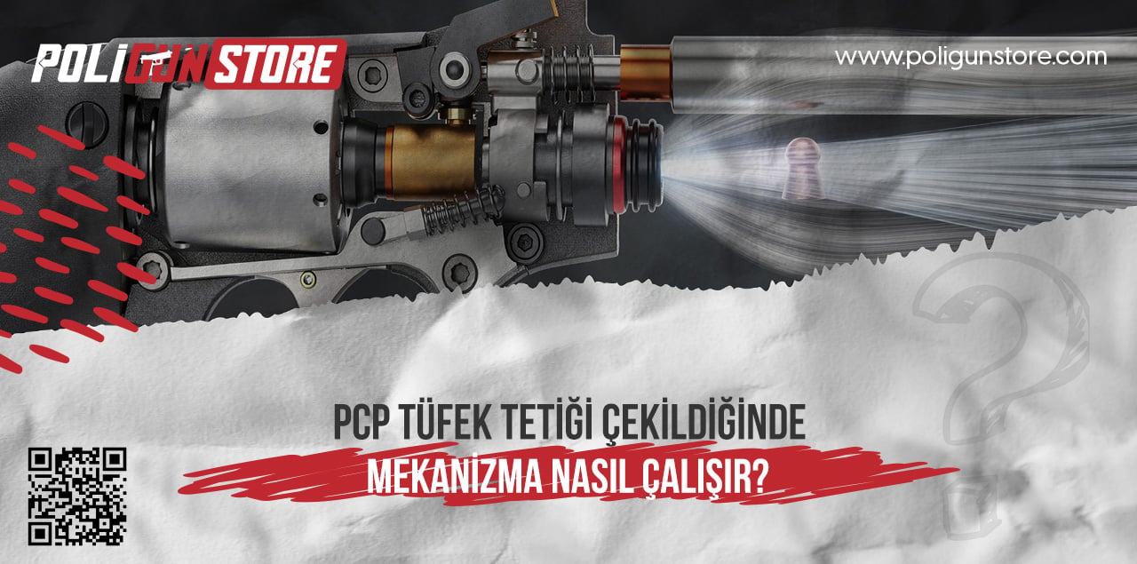 PCP Tüfek Tetiği Çekildiğinde Mekanizma Nasıl Çalışır?