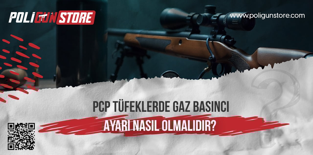 PCP Tüfeklerde Gaz Basıncı Ayarı Nasıl Olmalıdır?