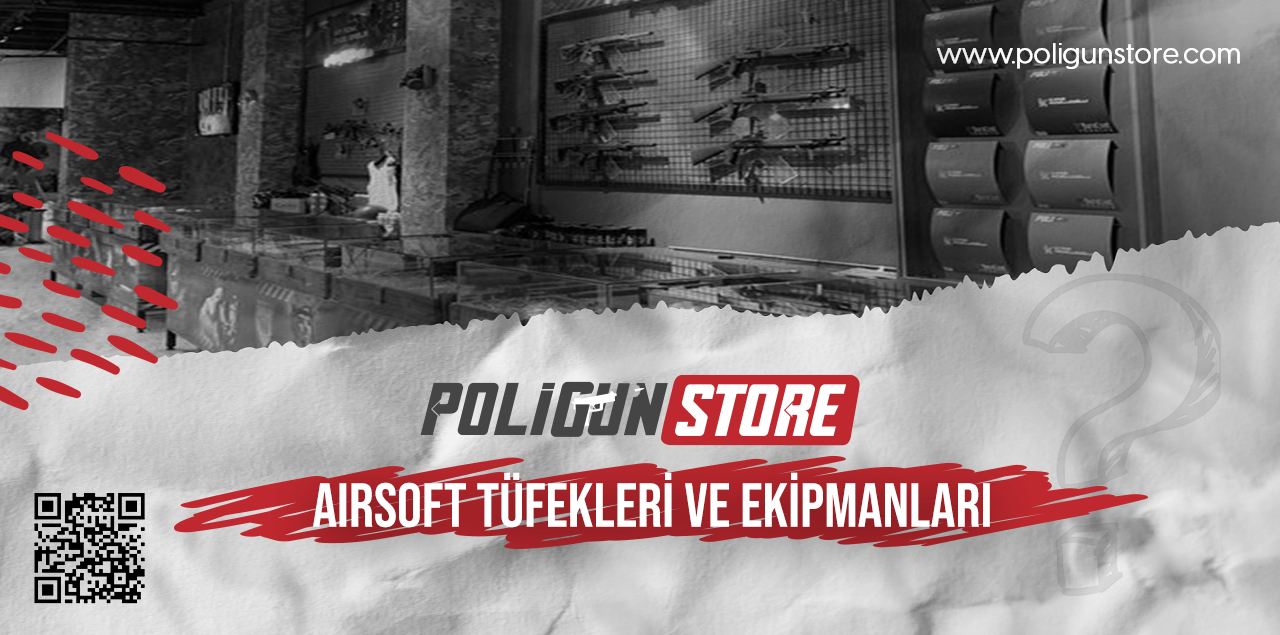 Poligun Store’da Airsoft Tüfekleri ve Ekipmanları
