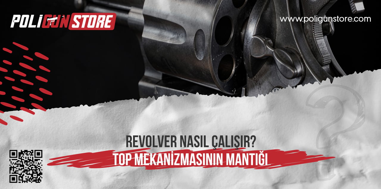 Revolver Nasıl Çalışır? Top Mekanizmasının Mantığı