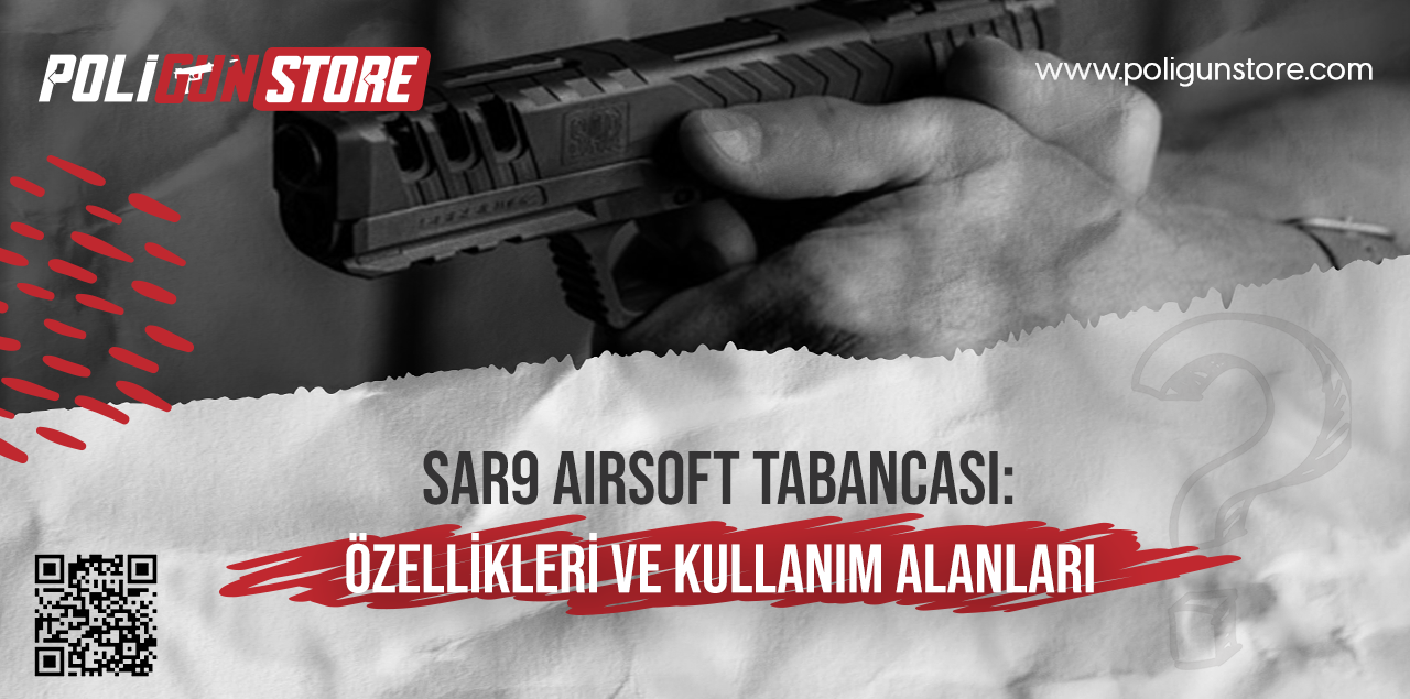 SAR9 Airsoft Tabancası: Özellikleri ve Kullanım Alanları
