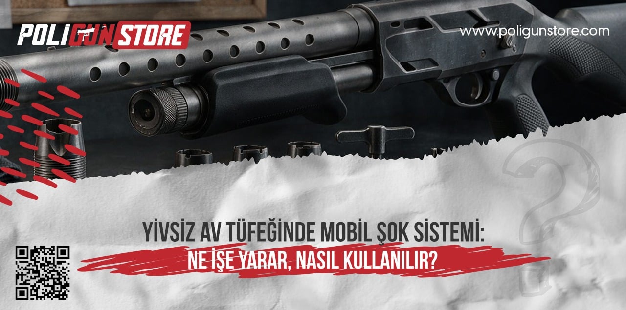 Yivsiz Av Tüfeğinde Mobil Şok Sistemi: Ne İşe Yarar, Nasıl Kullanılır?