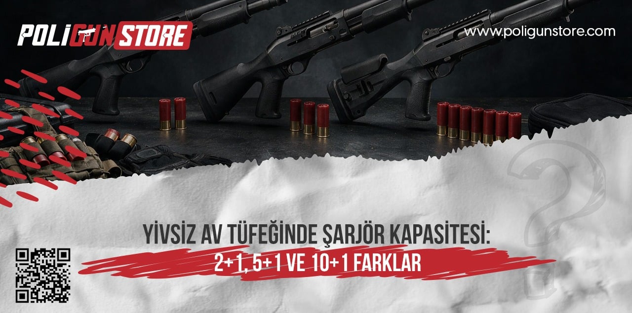 Yivsiz Av Tüfeğinde Şarjör Kapasitesi: 2+1, 5+1 ve 10+1 Farkları