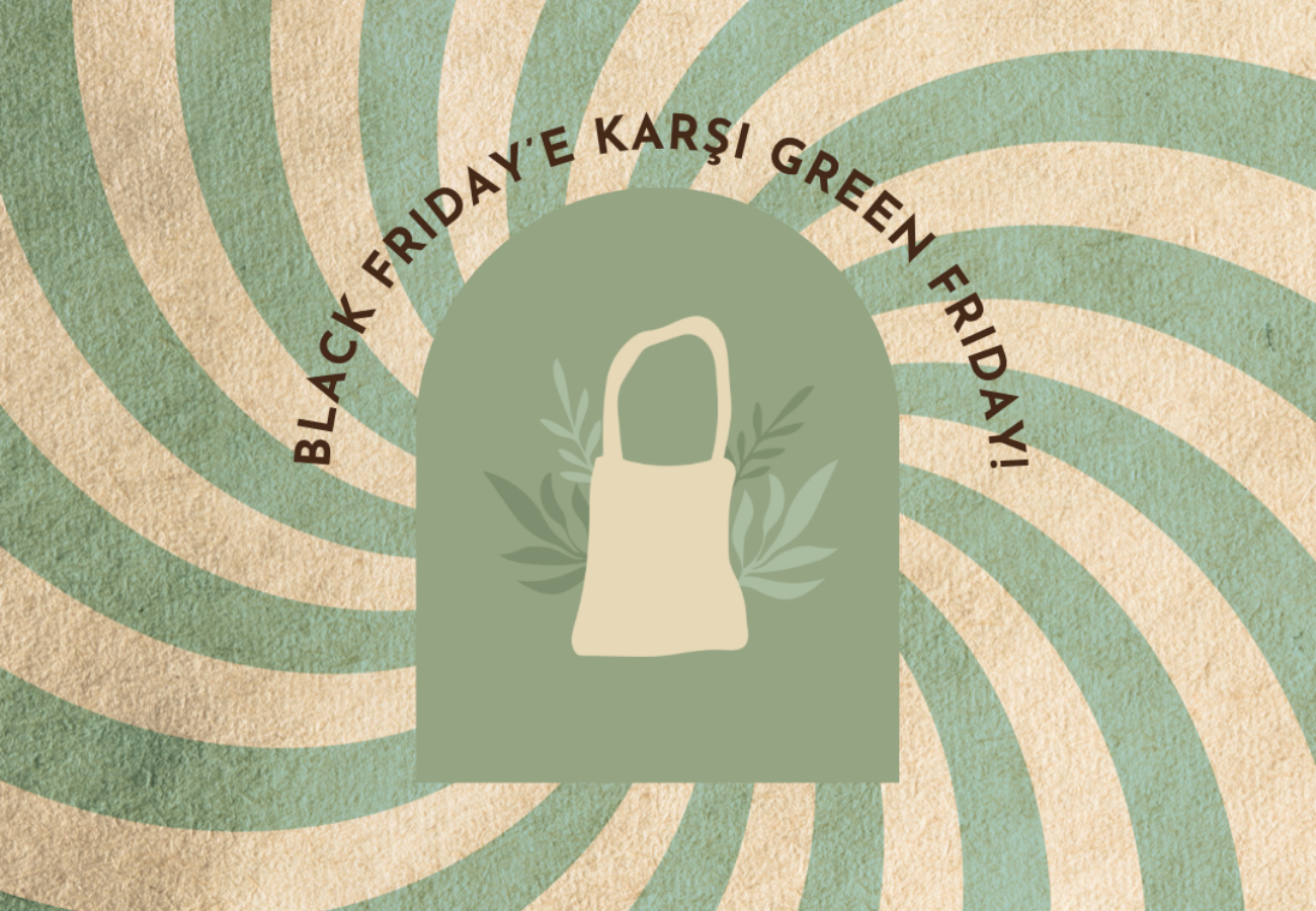 Green Friday Hakkında Her Şey