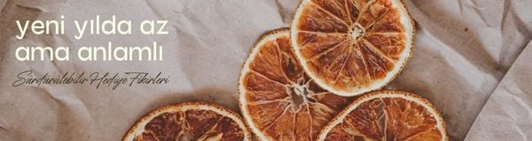 Yeni Yıl İçin Sürdürülebilir Hediye Fikirleri: