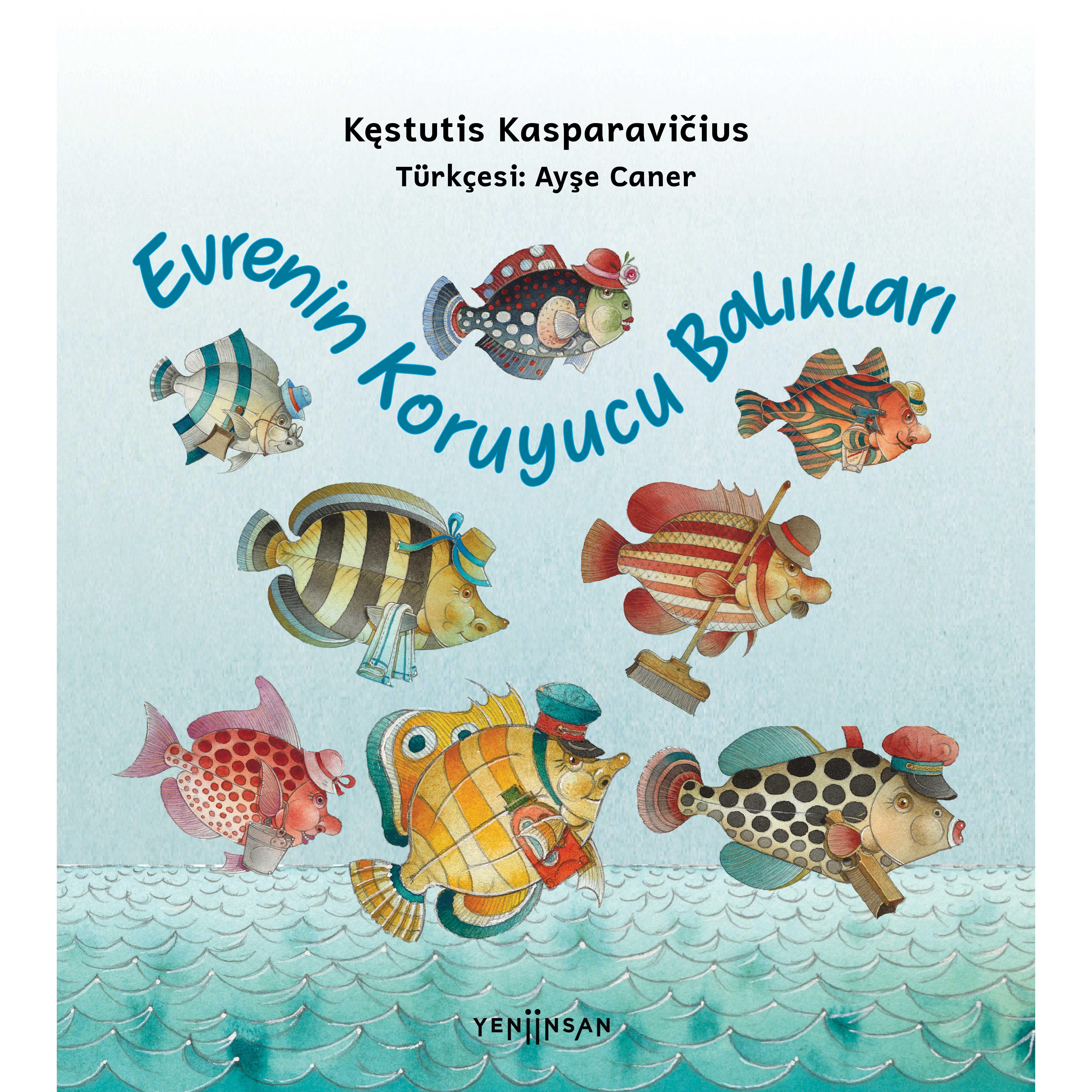 Evrenin Koruyucu Balıkları
