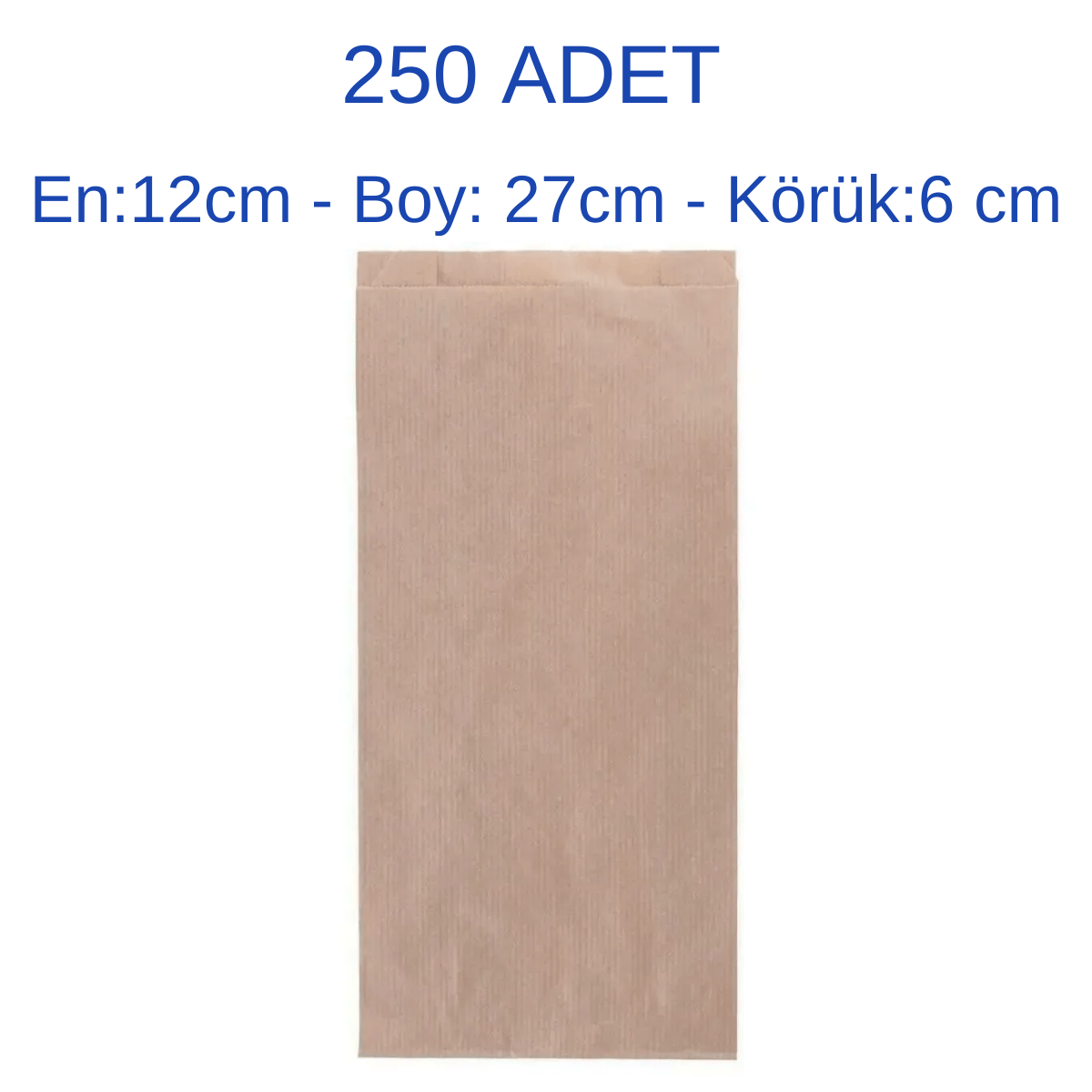 Adetli Kese Kağıdı250 Adet Orta Boy Hediye, Poğaça Kese Kağıdı-kahverengi Şamua Kağıt-(EN:12CM/BOY:27CM/KÖRÜK:6CM)