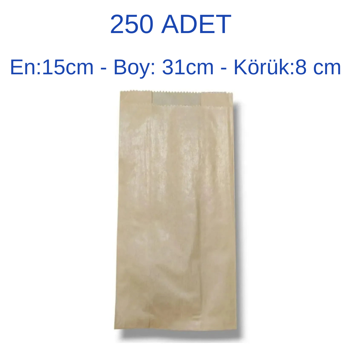 Adetli Kese Kağıdı250 Adet Büyük Boy Hediye, Ekmek Kese Kağıdı - Kahverengi Şamua Kağıt-(EN:15CM/BOY:31CM/KÖRÜK:8CM)