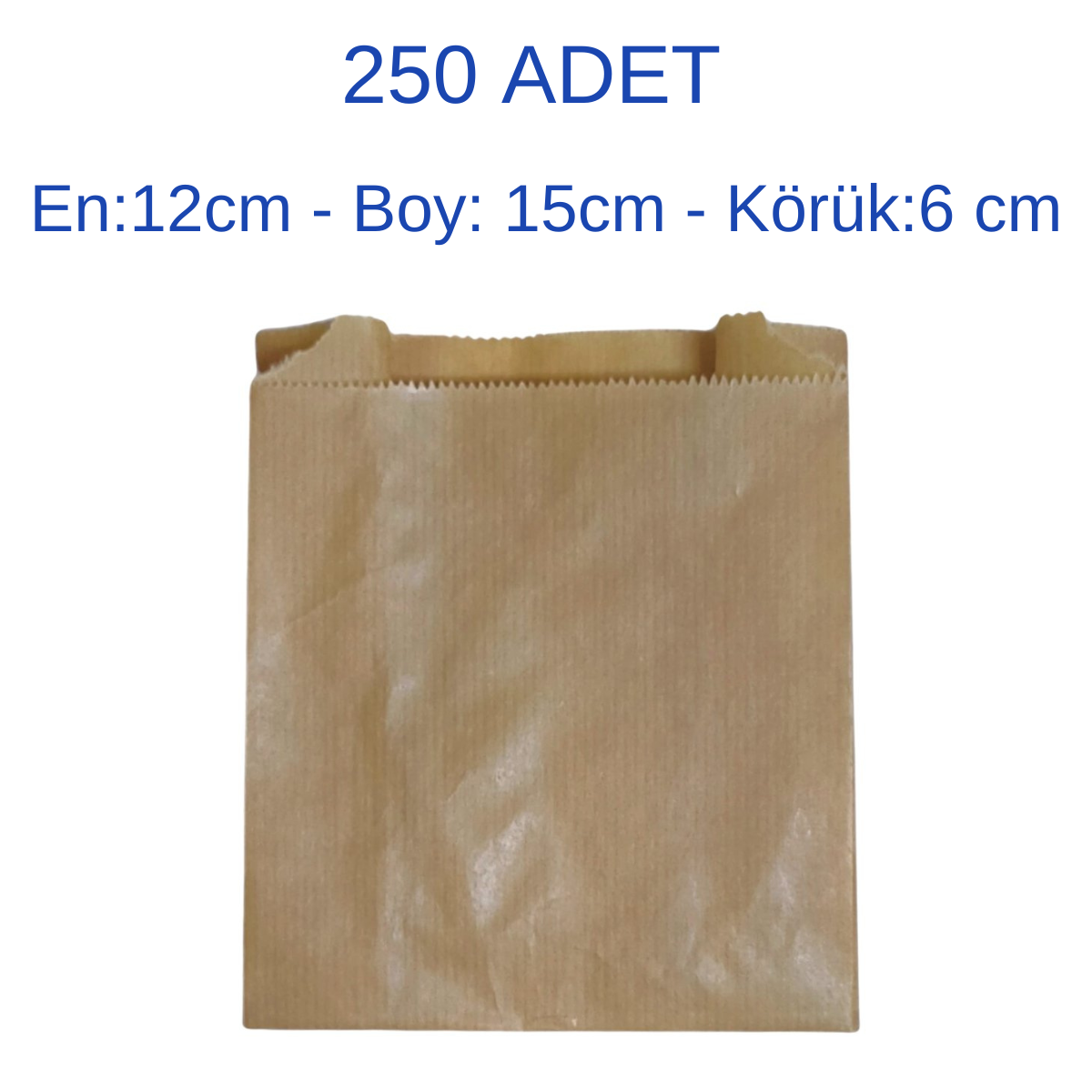 Adetli Kese Kağıdı250 Adet Patlamış Mısır, Poğaça, Çerez Kese Kağıdı-kahverengi Kağıt-(EN:12CM/BOY:15CM/KÖRÜK:6CM)