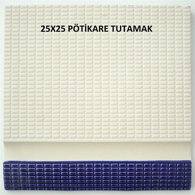 25*25 PÖTİKARE TUTAMAK