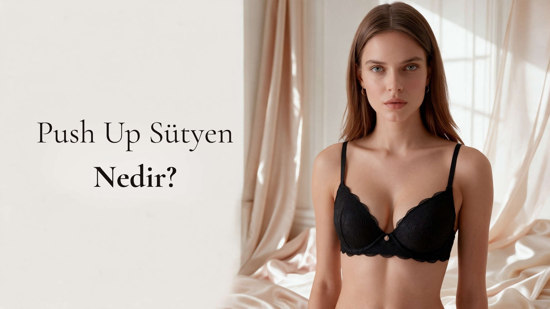Push Up Sütyen Nedir