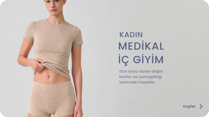 MEDİKAL İÇ GİYİM