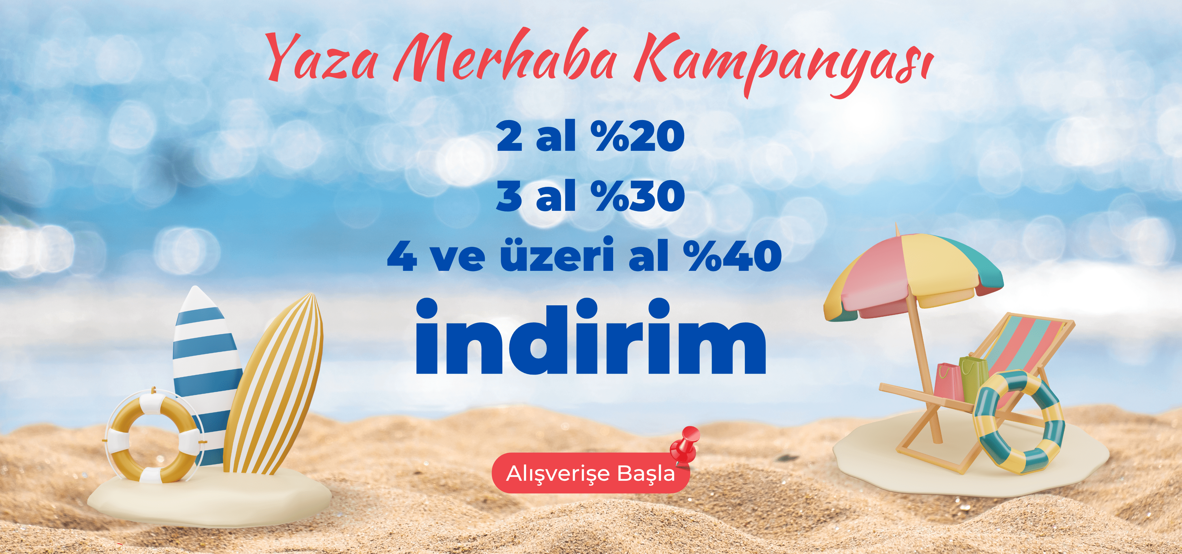 Yaza Merhaba Kampanyası