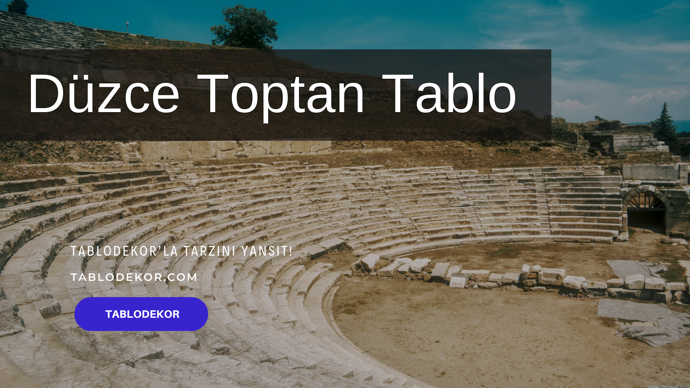 Düzce toptancılar, Düzce toptan ticaret, Düzce toptan tablo, Düzce kanvas tablo, toptan kanvas baskı, toptan kanvas tablo, yağlı boya tablo, tablodekor, tablodekor.com