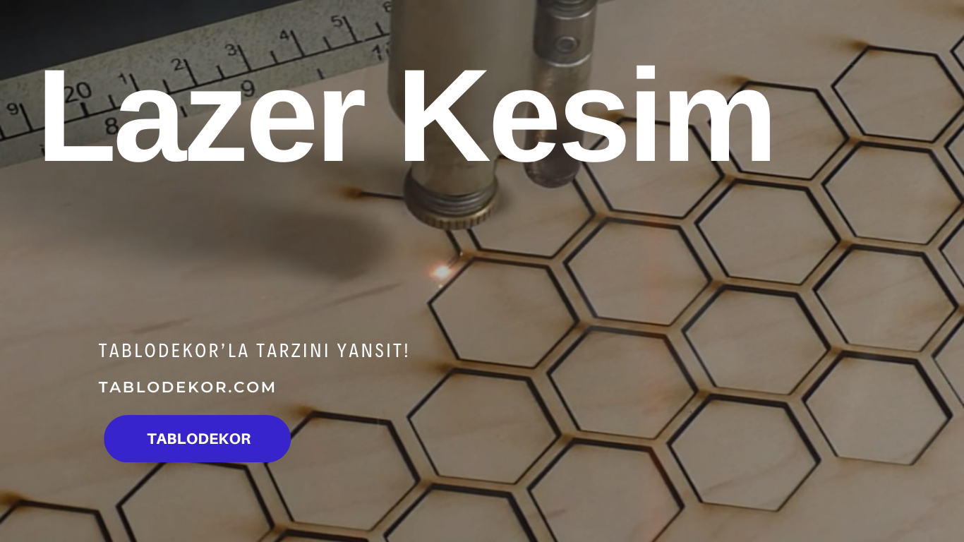 lazer kesim, lazer cnc, hobi lazer, kanvas tablo, tablodekor, ahşap lazer kesim tablo, lazer kesim mdf tablo