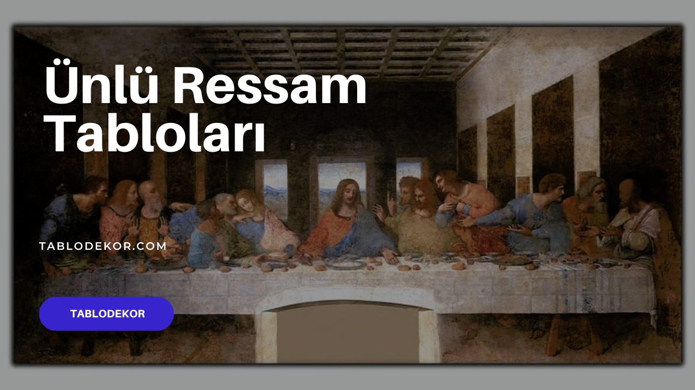 Ünlü Ressam Tabloları