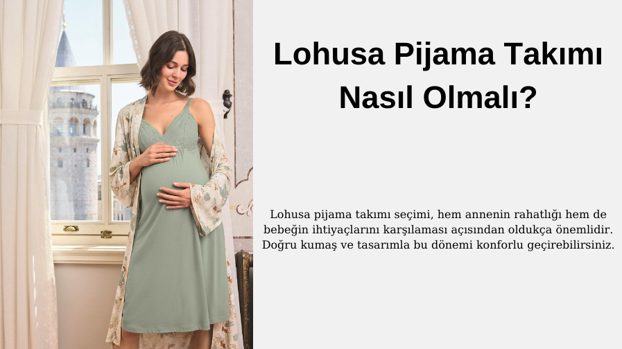 Lohusa Pijama Takımı Nasıl Olmalı?