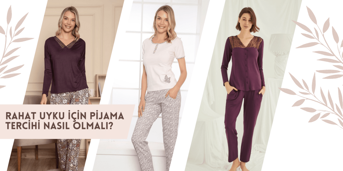 Rahat Uyku İçin Pijama Tercihi Nasıl Olmalı