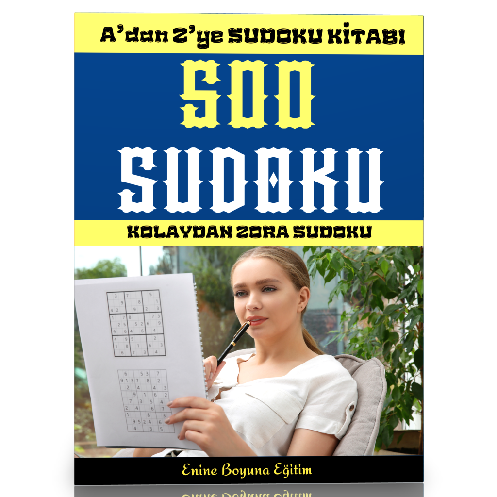 A'dan Z'ye Sudoku Kitabı (500 Sudoku Cevaplarıyla)